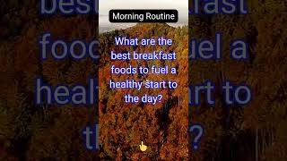 What are the best breakfast foods to fuel a healthy start to the day [upl. by Sjoberg]