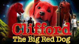 Clifford The Big Red Dog 2021 LiveAction Animated Movie  Clifford The Big Red Dog Movie Production [upl. by Leirbaj39]