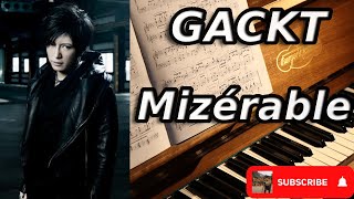 Gackt  Mizérable Piano Tutorial [upl. by Quartas562]