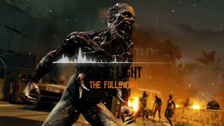 Dying Light The Following  Volatile Nest Theme Slowed amp Reverb [upl. by Rici]