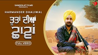 Tootan Diyan Chhavan  New Punjabi Song  Harmander Dhaliwal  Sangdil 47  New Punjabi Song 2024 [upl. by Ymerej]