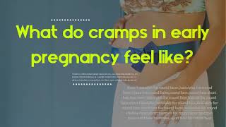 What do cramps in early pregnancy feel like  How early do you start cramping when pregnant [upl. by Ikiv]