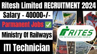 Ritesh Limited Technician Recruitment 2024  Ritesh Limited Technician Vacancy  Ministry Of Railway [upl. by Nirehtak]