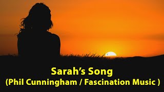 Phil Cunningham  Sarahs Song Cover version with lyrics  Fascination Music [upl. by Aay]