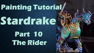 Painting Tutorial Stardrake part 10 Rider Details [upl. by Judd]