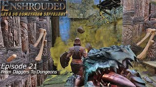 Enshrouded Single Player  From Daggers To Dungeons EP21 [upl. by Lira]