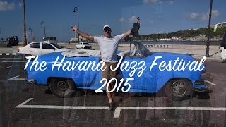 Havana Jazz Festival [upl. by Gavrilla682]