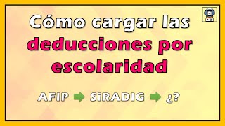 🟢 Cómo informar en SiRADIG las DEDUCCIONES por GASTOS EDUCATIVOS  GANANCIAS 🟢 [upl. by Klara3]