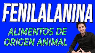 Alimentos de origen animal que contienen Fenilalanina [upl. by Etteraj]