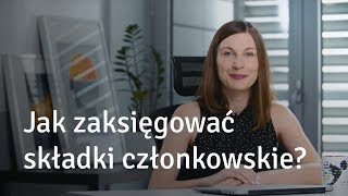 Jak zaksięgować składki członkowskie [upl. by Simons604]