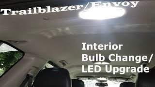 TrailblazerEnvoyOther models  Interior Light Change amp LED Upgrade [upl. by Zaneta996]