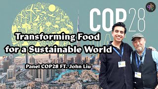 Transforming Food for a Sustainable World Panel Ft John Liu [upl. by Boyse]