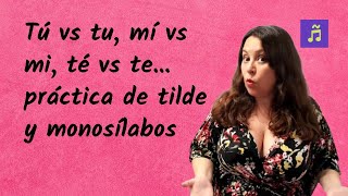 Ejercicios con una canción para practicar acentuación de monosílabos en español sé tú él mí [upl. by Stefa]