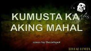 Kumusta Ka Aking Mahal Reggae LYRICS [upl. by Willem]