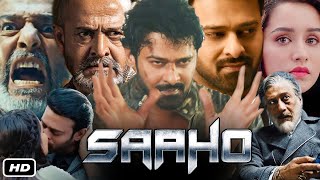 Saaho Full HD Movie In Hindi Dubbed I Prabhas I Shraddha Kapoor I Jackie Shroff I Chunky Panday [upl. by Asseret]