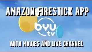 BYU TV APP FOR THE AMAZON FIRESTICK IS HERE WITH UNIQUE MOVIES AND TV SHOWS [upl. by Rather]