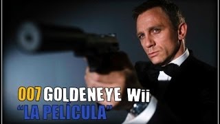 007 GoldenEye Wii Película Completa Español  Modo Campaña Historia Gameplay HD [upl. by Rochell81]