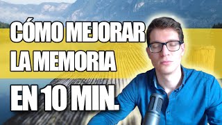 Cómo Mejorar la Memoria en 10 minutos [upl. by Yelekalb564]