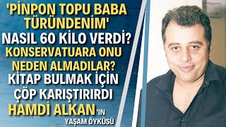 HAMDİ ALKAN KİMDİR Reyting Hamdiyle Fırtınalar Estiren Hamdi Alkan Aslında Kim [upl. by Tecil]