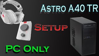 Astro A40 TR  PC ONLY SETUP [upl. by Hanah806]