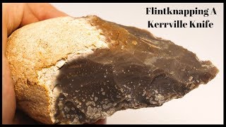 Flintknapping A Kerrville Knife  aka  Butted Knife  Ancient Native American Technology [upl. by Gottuard671]