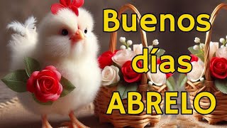 SALUDOS DE BUENOS DÍAS ABRELO Mensaje de BUENOS DÍAS saludos frases FELIZ MAÑANA [upl. by Riba]