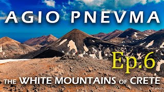 Episode 6  Agio Pnevma Summit  The White Mountains of Crete  Mini Series 4K [upl. by Nyltyak]