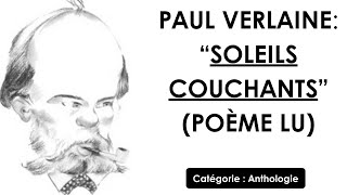 Paul VERLAINE “Soleils couchants” poème lu [upl. by Mccormick]