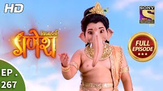 Vighnaharta Ganesh  Ep 267  Full Episode  29th August 2018 [upl. by Aneeram]