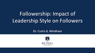 Followership Impact of Leadership Style on Followers [upl. by Adhamh]