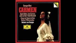 Georges Bizet quotCarmenquot Baltsa Carreras Van Dam Ricciarelli Karajan CD I [upl. by Irtimed874]