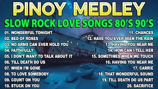 Slow Rock Love Song Nonstop 🎷 Best Nonstop Pinoy Medley 2024 🔊 Rock Ballads 70S 80S 90S 🎧 50 [upl. by Lertnom418]