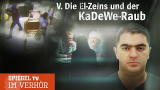 Im Verhör Die ElZeins und der KaDeWeRaub  SPIEGEL TV [upl. by Emil434]