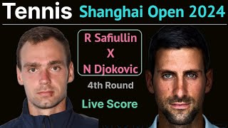 R Safiullin vs N Djokovic Shanghai Open Tennis 2024 4th Round Match Live Score Watch Along [upl. by Stahl]