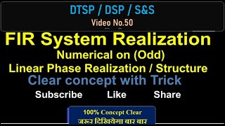 Linear Phase FIR System Realization  Structure Odd DTSP DSP FIRrealization SS [upl. by Hadeis198]