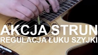 Regulacja łuku szyjki gitary akustycznej Akcja strun cz1  Truss rod adjustment [upl. by Karub]