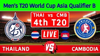 LIVE 🔴 Thailand Vs Cambodia  4th T20  THAI vs CMB  Mens T20 World Cup Asia Qualifier B 2024 [upl. by Secnarfyram]