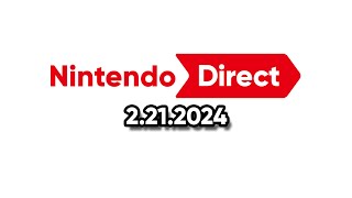 Nintendo Direct  2212024 February 2024 LIVE REACTIONS [upl. by Sulakcin]