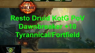 10 Dawnbreaker Tyrannical and Fortified Resto Druid Keep of the Grove PoV World of Warcraft TWW [upl. by Trubow]