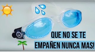 COMO HACER QUE NO SE TE EMPAÑEN LOS GOGGLES AL NADAR FACILÍSIMO [upl. by Barvick857]