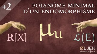 EM18 Polynôme minimal dun endomorphisme Démonstration [upl. by Oilenroc72]