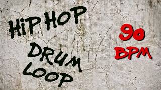 Hip Hop Drum Loop  90 bpm [upl. by Laubin]