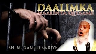 MASIIRKA DAALIMKA MAALINTA QIYAAME ᴴᴰ┇ Sh Maxamed Kaariye [upl. by Ulrica290]