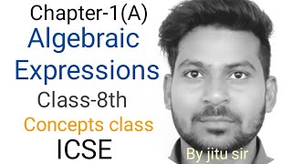 MathsICSEClass 8thChapter 1AALGEBRAIC EXPRESSIONS by RS LEARNING [upl. by Gardal]