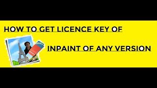 How to get license key of inpaint [upl. by Elfont900]