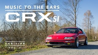 Car Life CRX SI  Music to the Ears – SingularEntitycom [upl. by Ahsaei]