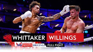 FULL FIGHT Ben Whittaker vs Leon Willings  Lightheavyweight bout [upl. by Syhr391]