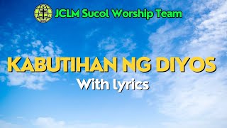 kabutihan ng Diyos with Lyrics [upl. by Lurline811]