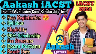 Aakash iACST 2024  Online Instant Admission Cum Scholarship Test 2024  Full Details amp Analysis [upl. by Pederson]