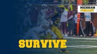 Michigan SURVIVES  Michigan Podcast 286 [upl. by Labinnah149]